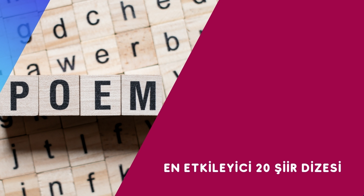 En etkileyici 20 şiir dizesi