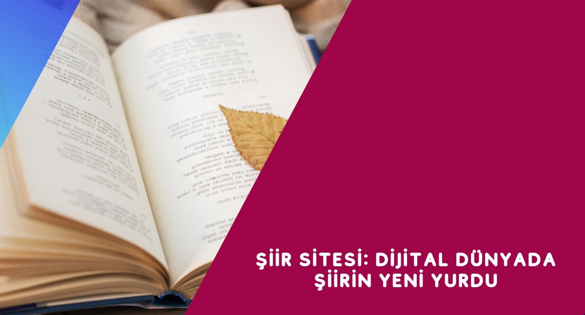 Şiir Sitesi: Dijital Dünyada Şiirin Yeni Yurdu